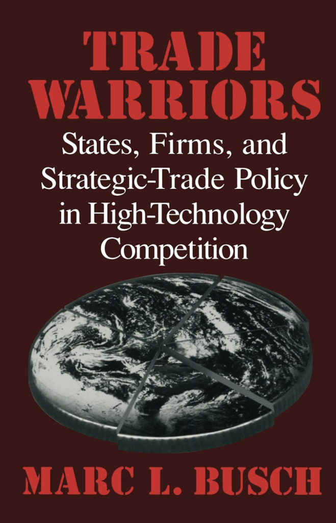 Cover of Marc L. Busch's 1999 book, Trade Warriors